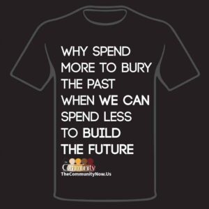 Why Spend More to Bury the Past When We Can Spend Less to Build the Future
